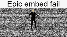 Epic Embed Fail Slender Man GIF - Epic Embed Fail Slender Man Slender Man Meme GIFs