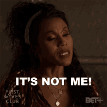 Its Not Me Regina Crowell GIF - Its Not Me Regina Crowell First Wives Club GIFs