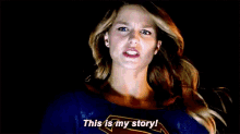 Supergirl My Story GIF - Supergirl My Story Melissa Benoist GIFs