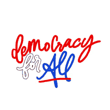 democracy for all democracy equal equal means equal your vote counts