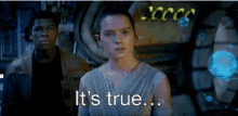 Star Wars Its True GIF - Star Wars Its True Han Solo GIFs