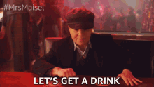 Lets Get A Drink Susie Myerson GIF - Lets Get A Drink Susie Myerson The Marvelous Mrs Maisel GIFs