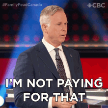 Im Not Paying For That Gerry Dee GIF - Im Not Paying For That Gerry Dee Family Feud Canada GIFs