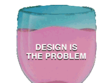 Design Is The Problem Drinks Sticker - Design Is The Problem Drinks Designer Stickers
