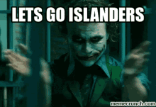 Joker Lets Go Islanders GIF - Joker Lets Go Islanders Islanders GIFs