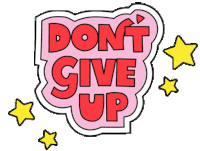 Dont Give Up You Can Do It Sticker - Dont Give Up You Can Do It Motivational Stickers
