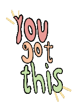 You Got This You Can Do It Sticker - You Got This You Can Do It Positivity Stickers