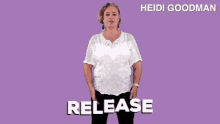 Release Let Go GIF - Release Let Go Heidi Goodman GIFs