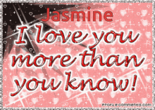 love jasmine i love you more than you know hearts sparkle