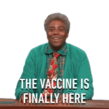 vaccine comes