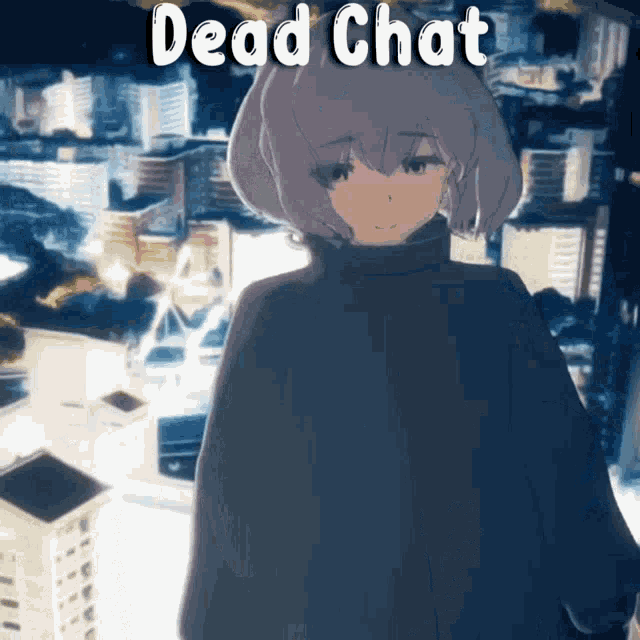 Dead chat