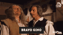 Bravo Gino GIF - Bravo Gino Aldogiovanniegiacomo GIFs