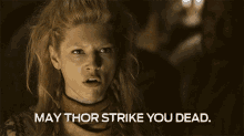 The Viking War May Thor Strike You Dead GIF - The Viking War May Thor Strike You Dead Mad GIFs