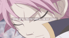 Fairy Tail Bring On Pretenders GIF - Fairy Tail Bring On Pretenders I Am GIFs