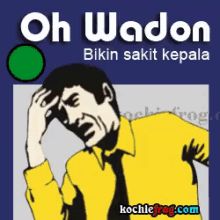 Oh Wadon GIF - Oskadon Sakitkepala Kochiefrog GIFs