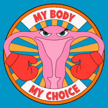 My Body My Choice Pro Choice GIF - My Body My Choice Pro Choice GIFs