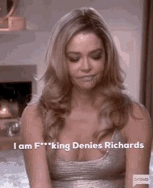The Real Housewives Of Beverly Hills Rhobh GIF - The Real Housewives Of Beverly Hills Rhobh I Am Fucking Denise Richards GIFs