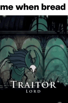 Me When Bread Hollow Knight GIF - Me When Bread Hollow Knight Traitor Lord GIFs