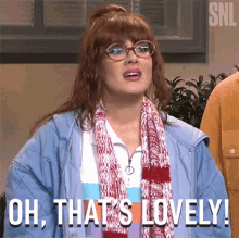 Oh Thats Lovely Saturday Night Live GIF - Oh Thats Lovely Saturday Night Live How Lovely GIFs