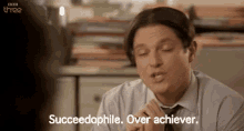 Succeedophile. Over Achiever. GIF - Over Achiever Succeed Success GIFs