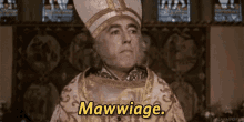Mawwiage - The Princess Bride GIF - Mawwiage The Princess Bride Peter Cook GIFs