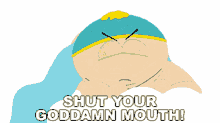 shut your goddamn mouth eric cartman south park s7e4 canceled