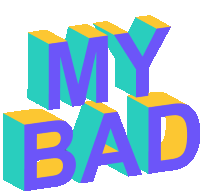 My Bad Sorry Sticker - My Bad Sorry Oops Stickers