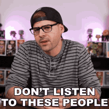 Dont Listen To These People Jared Dines GIF - Dont Listen To These People Jared Dines You Dont Need To Listen To Them GIFs