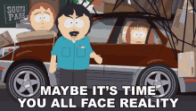 Maybe Its Time You All Face Reality Randy Marsh GIF - Maybe Its Time You All Face Reality Randy Marsh Sharon Marsh GIFs