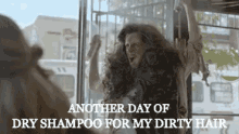 Another Day Of Dry Shampoo For My Dirty Hair GIF - Dirty Hair Dry Shampoo Another Day Of Dry Shampoo GIFs