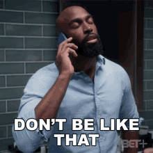 Dont Be Like That Bill Frazier GIF - Dont Be Like That Bill Frazier Bruh GIFs