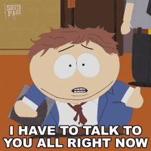I Have To Talk To You All Right Now Eric Cartman GIF - I Have To Talk To You All Right Now Eric Cartman South Park GIFs