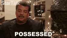 Possessed Neil Degrasse Tyson GIF - Possessed Neil Degrasse Tyson Startalk GIFs