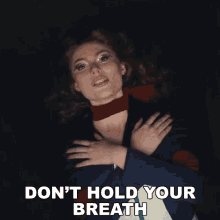 Dont Hold Your Breath Allison Ponthier GIF - Dont Hold Your Breath Allison Ponthier Faking My Own Death GIFs