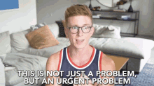 This Is Not Just A Problem An Urgent Problem GIF - This Is Not Just A Problem An Urgent Problem Need Immediate Resolution GIFs