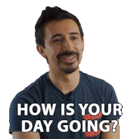 How Is Your Day Going Ismael Pedraza Sticker - How Is Your Day Going Ismael Pedraza Ismind Stickers