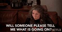 Will Someone Please Tell Me What Is Going On Lily Tomlin GIF - Will Someone Please Tell Me What Is Going On Lily Tomlin Frankie Bergstein GIFs
