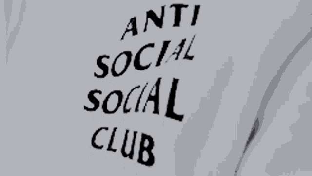 Anti Social Club GIF - Anti Social Club Anti Social Social Club GIFs