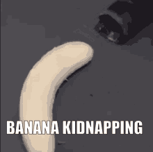 Banana Kidnapping GIF - Banana Kidnapping GIFs