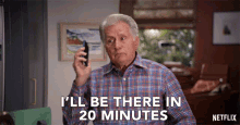 Ill Be There In Twenty Minutes Robert GIF - Ill Be There In Twenty Minutes Robert Martin Sheen GIFs
