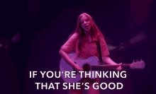 If Youre Thinking That Shes Good If You Think Shes Good GIF - If Youre Thinking That Shes Good If You Think Shes Good If You Think Shes Great GIFs