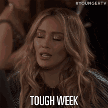 Tough Week Tough GIF - Tough Week Tough Hilary Duff GIFs