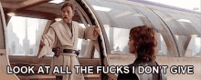 When U Really Don'T Care GIF - Star Wars Look Look At All The Fucks I Dont Give GIFs