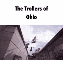 Ohio The Trollers Of Ohio GIF - Ohio The Trollers Of Ohio Parkour GIFs