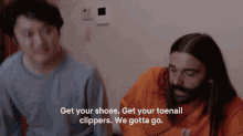 Get Your Shoes Get Your Toenail Clippers GIF - Get Your Shoes Get Your Toenail Clippers We Gotta Go GIFs
