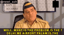 Well What Is The Problem Is The Delhi Me Airport Palam Is The GIF - Well What Is The Problem Is The Delhi Me Airport Palam Is The Gopi Bhalla GIFs