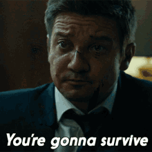 Youre Gonna Survive Mike Mclusky GIF - Youre Gonna Survive Mike Mclusky Jeremy Renner GIFs