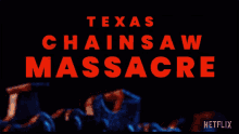 Texas Chainsaw Massacre Movie Title GIF - Texas Chainsaw Massacre Movie Title Film Title GIFs