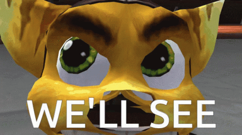 well-see-ratchet-and-clank.gif