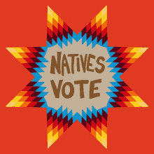 Natives Vote Go Vote GIF - Natives Vote Vote Go Vote GIFs